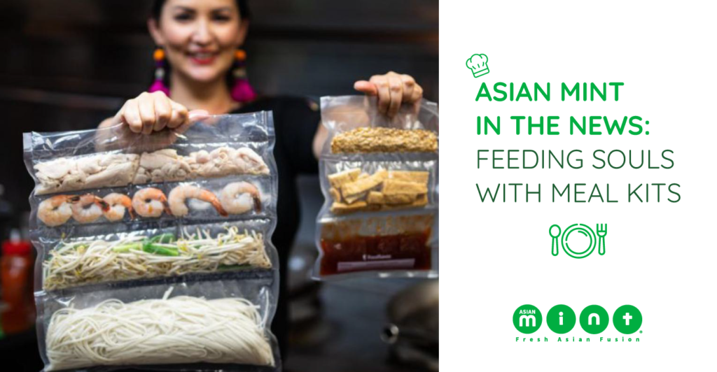 Asian Mint In The News: Feeding Souls With Meal Kits