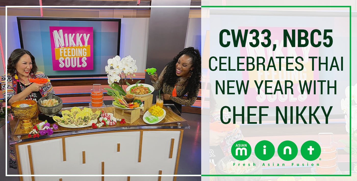 CW33, NBC5 Celebrates Thai New Year with Chef Nikky